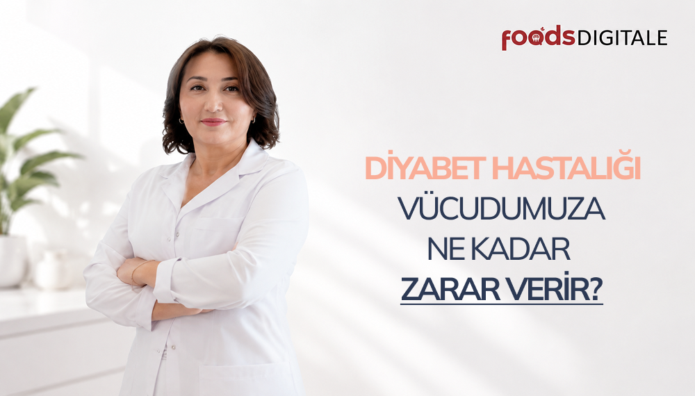 Diyabet Hastalığı Vücudumuza Nasıl Zarar Verir?